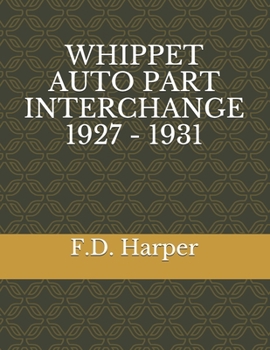 Paperback Whippet Auto Part Interchange 1927 - 1931 Book