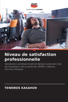 Paperback Niveau de satisfaction professionnelle [French] Book