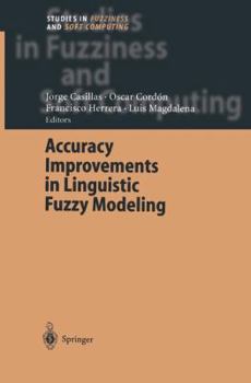 Paperback Accuracy Improvements in Linguistic Fuzzy Modeling Book