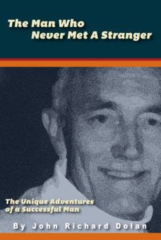 Paperback The Man Who Never Met A Stranger Book