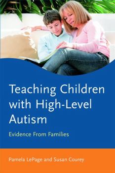 Paperback Teaching Children with High-Level Autism: Evidence from Families Book