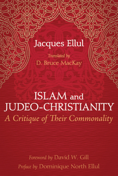 Paperback Islam and Judeo-Christianity: A Critique of Their Commonality Book