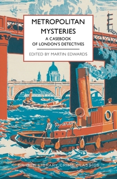 Paperback Metropolitan Mysteries: A Casebook of London's Detectives Book