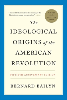 The Ideological Origins of the American Revolution