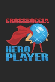 Paperback Crossboccia hero player: 6x9 BocciaCrossbocia - blank with numbers paper - notebook - notes Book