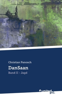 DanSaan: Band II - Jagd