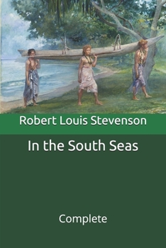 Paperback In the South Seas: Complete Book