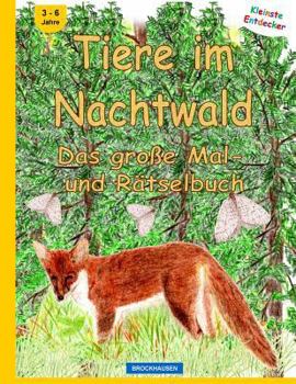 Paperback BROCKHAUSEN - Tiere im Nachtwald - Das große Mal- und Rätselbuch [German] Book
