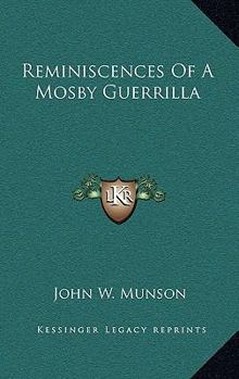 Hardcover Reminiscences Of A Mosby Guerrilla Book