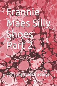 Paperback Frannie Maes Silly Shoes Part 2 Book