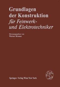 Paperback Grundlagen Der Konstruktion: Für Feinwerk- Und Elektrotechniker [German] Book