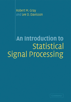 Paperback An Introduction to Statistical Signal Processing Book