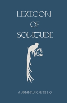 Paperback Lexicon of Solitude: prose and poetry Book