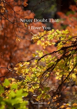 Paperback Never Doubt That I Love You Book