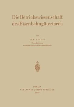 Paperback Die Betriebswissenschaft Des Eisenbahngütertarifs [German] Book
