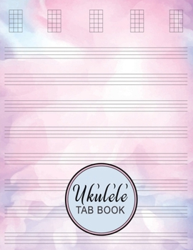 Paperback Ukulele Tab Book: Ukulele Gifts - A Songwriting Journal for Composing Music and Songs - Tablature Sheet Music - Watercolor Rose Pink Book