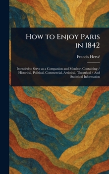 Hardcover How to Enjoy Paris in 1842 Book