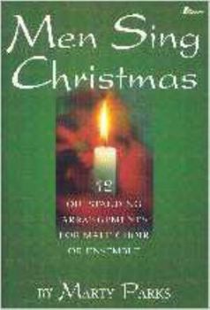 Paperback Men Sing Christmas: 12 Outstanding Arrangements for Male Choir or Ensemble Book