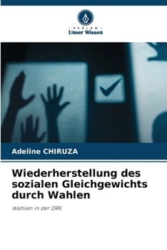 Wiederherstellung des sozialen Gleichgewichts durch Wahlen (German Edition)