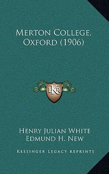 Hardcover Merton College, Oxford (1906) Book