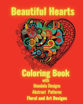 Paperback Beautiful Hearts Coloring Book: Heart Lovers, Stress Relief, Relaxation, Gift Idea, Book