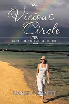 Paperback Vicious Circle: Hope for a Brighter Future Book