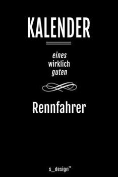 Kalender für Rennfahrer: Immerwährender Kalender / 365 Tage Tagebuch / Journal [3 Tage pro Seite] für Notizen, Planung / Planungen / Planer, Erinnerungen, Sprüche (German Edition)