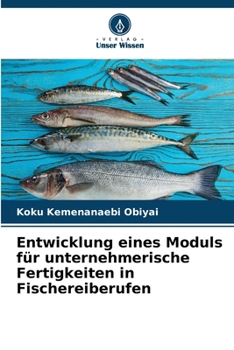 Paperback Entwicklung eines Moduls für unternehmerische Fertigkeiten in Fischereiberufen [German] Book