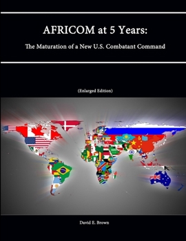 Paperback AFRICOM at 5 Years: The Maturation of a New U.S. Combatant Command Book