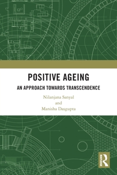 Paperback Positive Ageing: An Approach Towards Transcendence Book