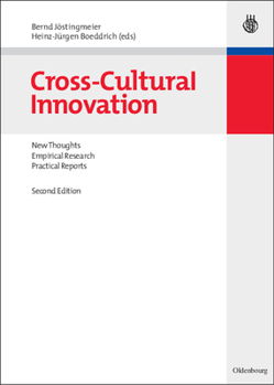 Hardcover Cross-Cultural Innovation: New Thoughts, Empirical Research, Practical Reports Book