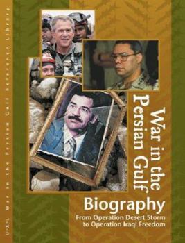 Hardcover War in the Persian Gulf Reference Library: Biographies Book