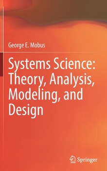 Hardcover Systems Science: Theory, Analysis, Modeling, and Design Book