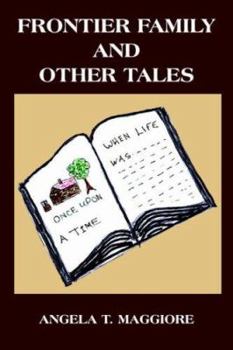 Paperback Frontier Family and Other Tales Book