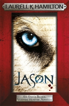 Jason - Book #23 of the Anita Blake, Vampire Hunter