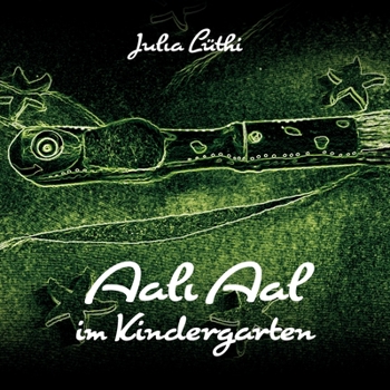 Paperback Aali Aal im Kindergarten: Ein Buch für die Migrationsarbeit in Kindergarten und Schule [German] Book