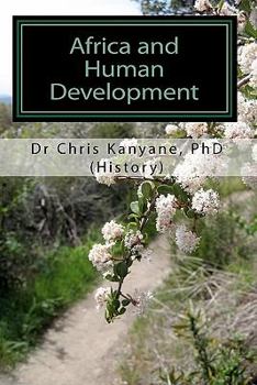 Paperback Africa and Human Development: (the freedom series for inner fulfillment) Book