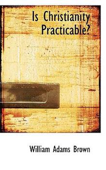 Is Christianity Practicable?