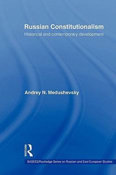 Paperback Russian Constitutionalism: Historical and Contemporary Development Book