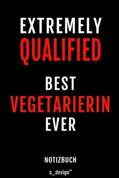 Notizbuch f�r Vegetarierin: Originelle Geschenk-Idee [120 Seiten liniertes blanko Papier]