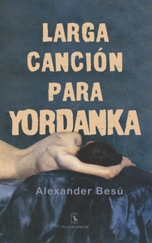 Paperback Larga canción para Yordanka [Spanish] Book