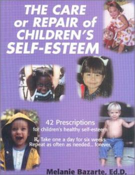 Paperback The Care or Repair of Children's Self-Esteem Book