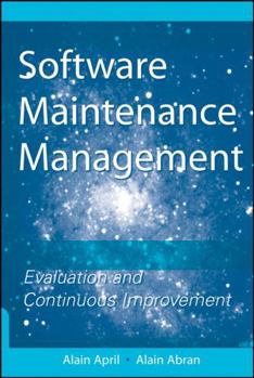 Paperback Software Maintenance Management: Evaluation and Continuous Improvement Book