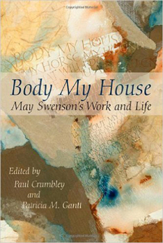 Paperback Body My House: May Swenson's Work and Life Book
