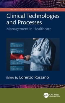 Clinical Technologies and Processes: Management in Healthcare