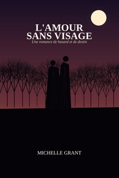Paperback L'Amour sans Visage [French] Book