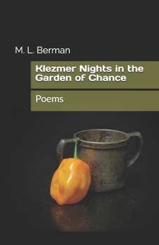 Paperback Klezmer Nights in the Garden of Chance: Poems Book