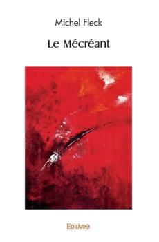 Paperback Le Mécréant [French] Book