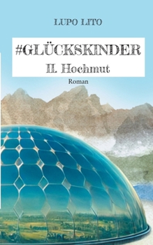 Paperback Hashtag Glückskinder: II. Hochmut [German] Book