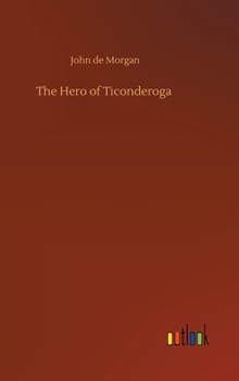 Hardcover The Hero of Ticonderoga Book